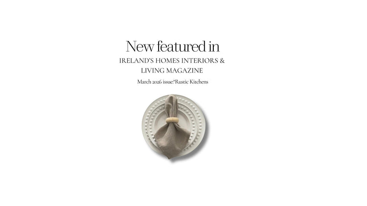 Yuli Wooden Napkin Rings featured in Ireland Home Interiors & Living Magazine March 2026 Rustic Kitchens